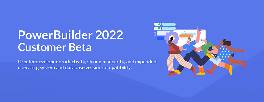 PowerBuilder Customer Beta 2022